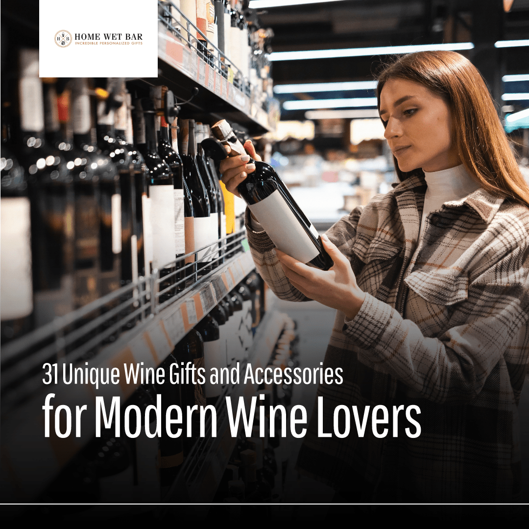 31 Unique Wine Gifts and Accessories for Modern Wine Lovers - HomeWetBar